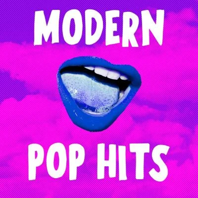 Modern Pop Hits 專輯 Justin Tranter/Julia Michaels/Kanye West/Taylor Swift/Steve Mac