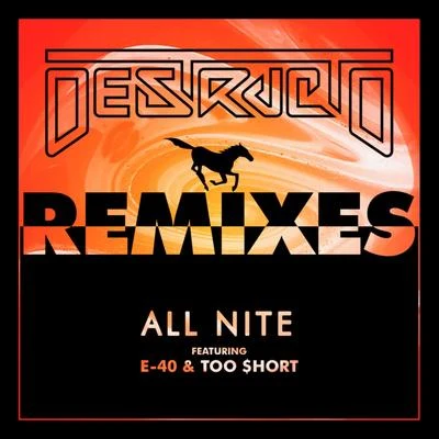 All Nite (Remixes) 專輯 Destructo