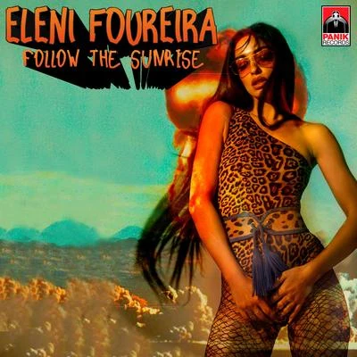 Follow The Sunrise 專輯 Eleni Foureira