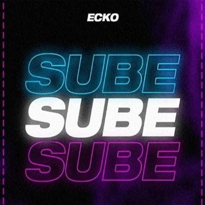 Sube 專輯 Ecko/DJ Alex/Papichamp