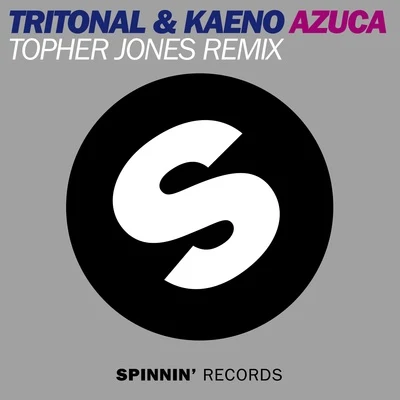 Tritonal Azuca (Topher Jones Remix)