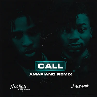 JoeboyKuami EugeneCKay Call (Amapiano Remix)