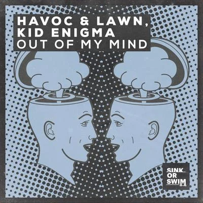 Out Of My Mind 專輯 Havoc & Lawn