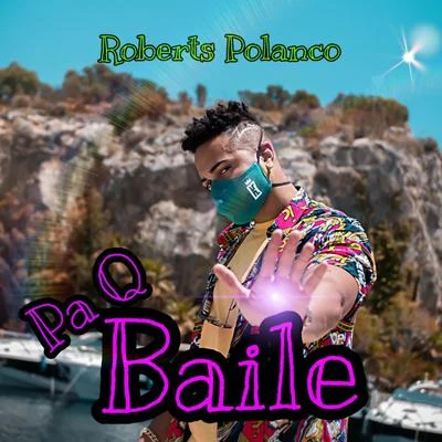 Pa Q Baile 專輯 Roberts Polanco