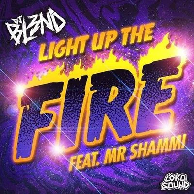 Light Up The Fire 專輯 DJ Bl3nd