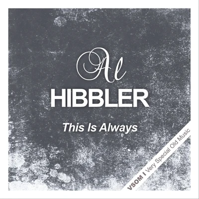 This Is Always 专辑 Al Hibbler/Jimmy Rushing