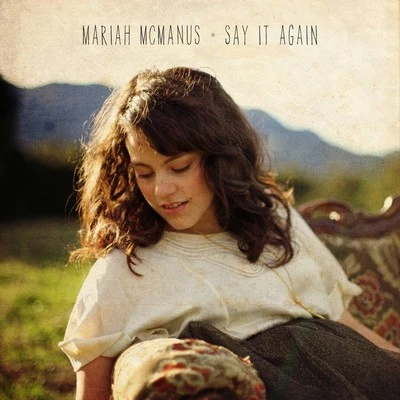 Say It Again 專輯 Mariah Mcmanus