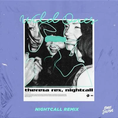 Wild Ones (Nightcall Remix) 专辑 Nightcall