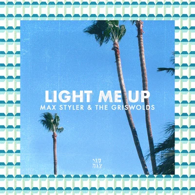 Light Me Up 專輯 The Griswolds