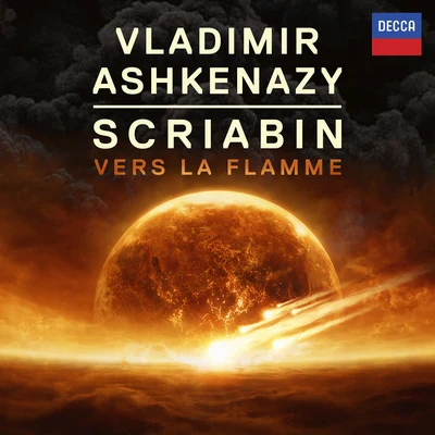 Scriabin: Vers la Flamme 專輯 Vladimir Ashkenazy