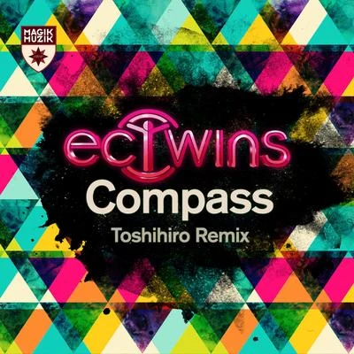 Compass (Toshihiro Remix) 專輯 EC Twins