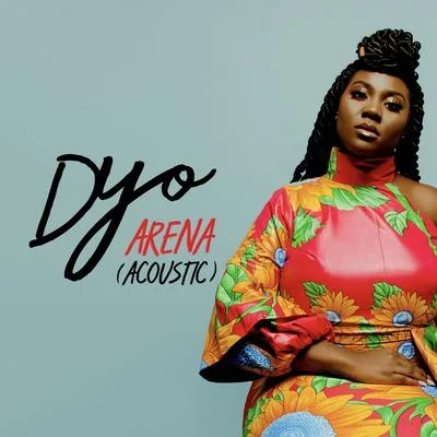 Arena [Acoustic] 專輯 Dyo