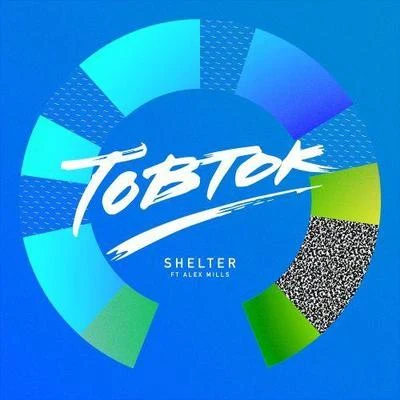 Shelter (Remixes) 專輯 Tobtok