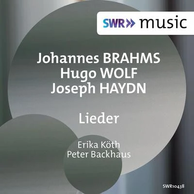 Erika Köth Vocal Recital (Soprano): Köth, Erika - BRAHMS, J.WOLF, H.HAYDN, J.