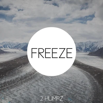 Freeze 專輯 2 Humpz