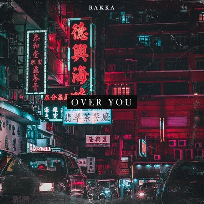 Over You 專輯 BWAXX/Sophia Stedile/Rakka