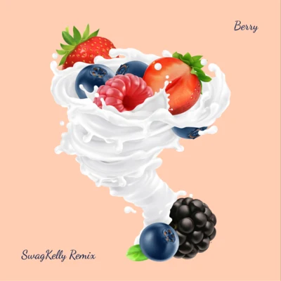 Berry (SwagKelly Remix) 專輯 SwagKelly