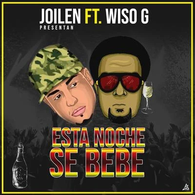 Esta Noche Se Bebe (feat. Wiso G) 专辑 Los Fugitivos/Wiso G/Scooby