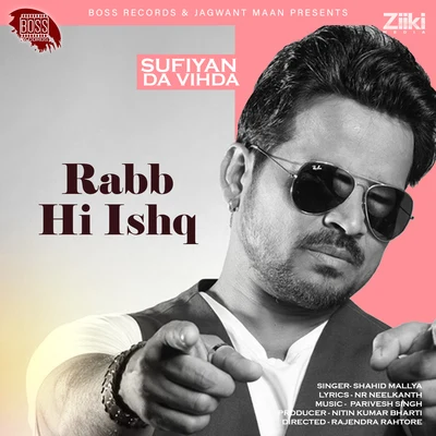 Rabb Hi Ishq 專輯 Shahid Mallya/Sohail Sen