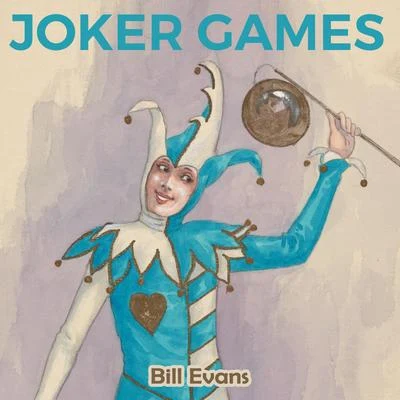 Bill EvansD.RMeyerEdwards Joker Games