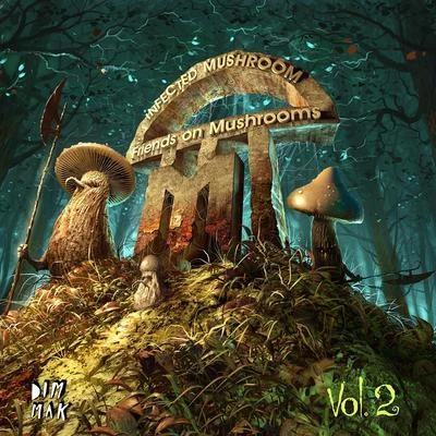 Friends On Mushrooms, Vol. 2 專輯 Infected Mushroom