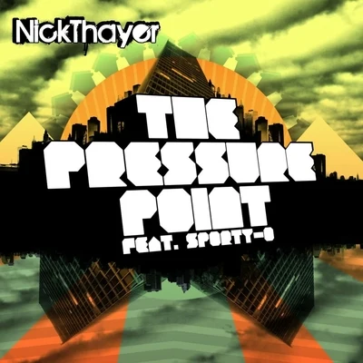 Nick Thayer The Pressure Point