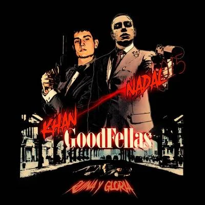 Goodfellas 專輯 Khan DobleL