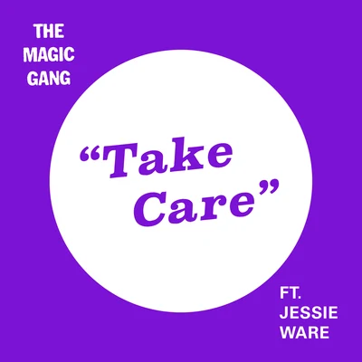 Take Care 专辑 The Magic Gang