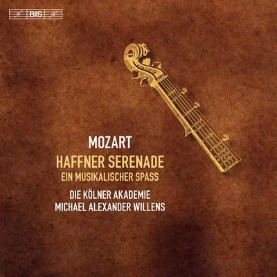 Mozart: Haffner Serenade & Ein musikalischer Spaß 專輯 Michael Alexander Willens/Johann Sebastian Bach/Kolner Akademie/Kölner Akademie choir