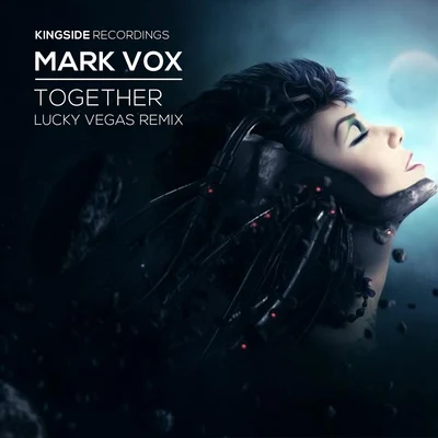 Together (Lucky Vegas Remix) 专辑 Mark Vox/Bluckther/twoloud/C.I./GLN