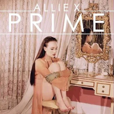 Prime (Single) 專輯 Allie X