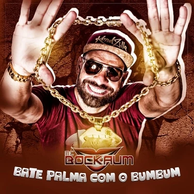 Bate Palma Com o Bumbum 專輯 DJ Wally/MC Bockaum