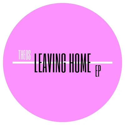 Leaving Home 專輯 THÉOS