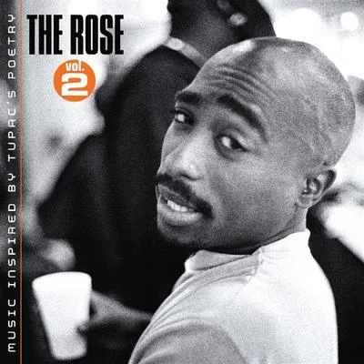 The Rose - Volume 2 - Music Inspired By 2pacs Poetry 專輯 2Pac/JAY-Z/50 Cent/Nas/Xzibit