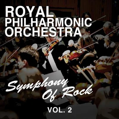 The Royal Philharmonic Orchestra Symphony of Rock, Vol. 2