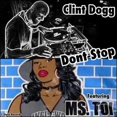 Dont Stop (Warrior Mix) [feat. Ms.Toi] 專輯 Slip Capone/Clint Dogg/Kokane