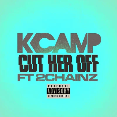 Cut Her Off 專輯 K CAMP