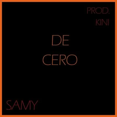 De Cero (Freestyle) 专辑 Samy/xatar/SSIO