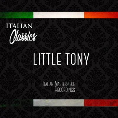 little Tony - Italian classics 專輯 Alberto Iglesias/Little Tony/Sara Montiel/Quintino & Blasterjaxx