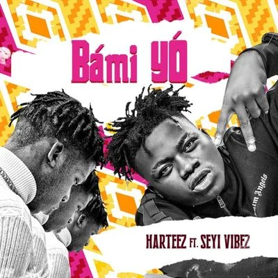 Bami musicKenny BlazeHarteez Bami Yo (feat. Seyi Vibez)