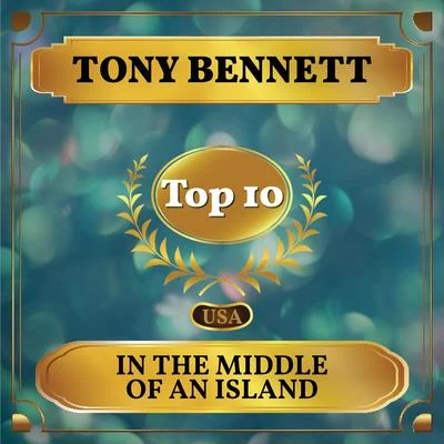 In the Middle of an Island (Billboard Hot 100 - No 9) 專輯 Tony Bennett/Alexander Borodin/D.R.