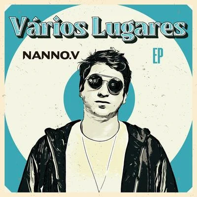 Nanno V Vários Lugares