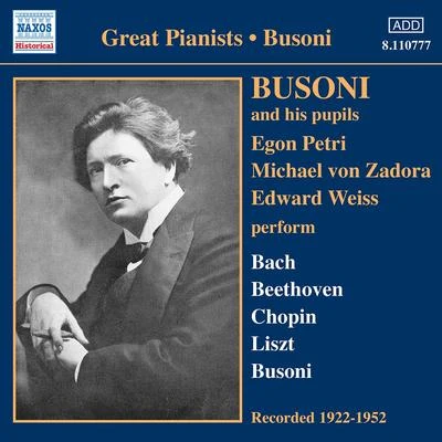 BUSONI AND HIS PUPILS (1922-1952) 專輯 Ferruccio Busoni