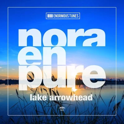 Lake Arrowhead EP 專輯 Nora En Pure