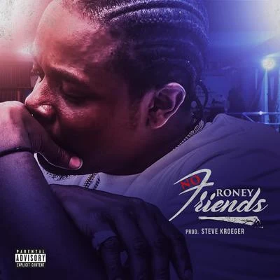 No Friends 专辑 Roney