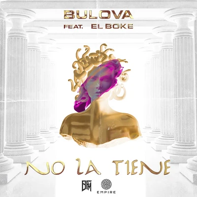 No La Tiene (feat. El Boke) 專輯 La Manta/Bulova/Paramba