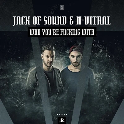 Who You&#x27;re ******* With 专辑 EZG/Jack of Sound