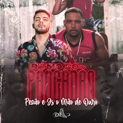 Ritmo do Pancadão 專輯 Pezão/JS o Mão de Ouro