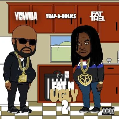 Fat N Ugly 2 - EP 專輯 Fat Trel