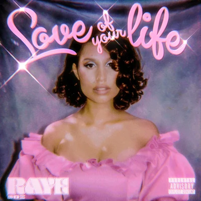 Love Of Your Life 專輯 Raye